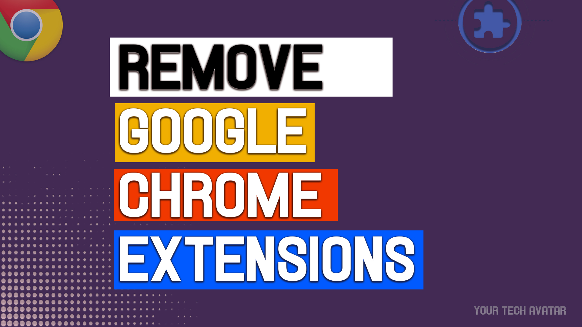 How to Remove, Disable or Enable Google Chrome extensions